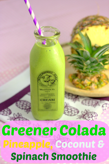Greener Colada Smoothie - Pineapple, Coconut and Spinach captioned