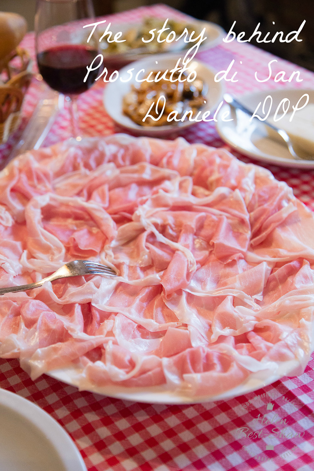 The location of San Daniele is what makes this proscuitto so special