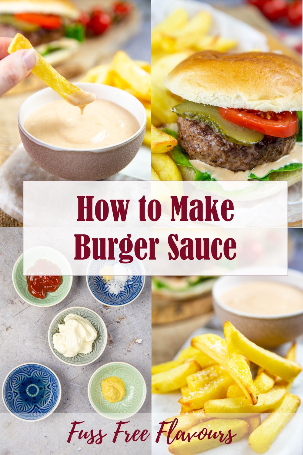 Easy Burger Sauce Recipe (no fancy ingredients) - Fuss Free Flavours