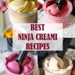 a collage of 4 different ice creams in pots with ice cream scoops text overlay reads best Ninja Creami recipes